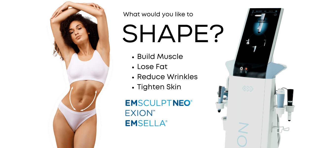 Shape Med Centers Emsculpt NEO and Exion Provider