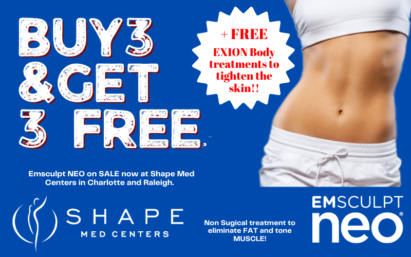 Buy 3 Get 3 Emsculpt NEO FREE at Shape Med